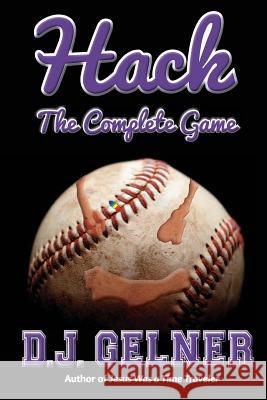 Hack: The Complete Game D. J. Gelner 9781939417039