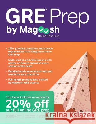 GRE Prep by Magoosh Magoosh                                  Chris Lele Mike McGarry 9781939418913 Rtc Publishing