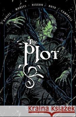 The Plot Michael Moreci, Tim Daniel, Joshua Hixson, Adrian F. Wassel 9781939424549