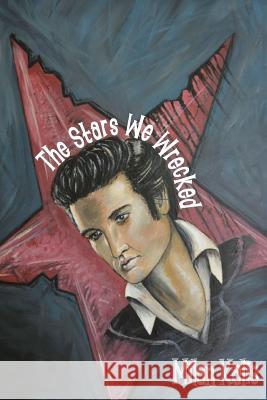 The Stars We Wrecked Milan Kalis 9781939425874 Donnaink Publications