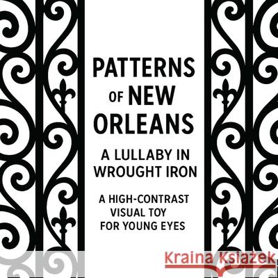 Patterns of New Orleans Garrett County Press 9781939430298 Garrett County Press