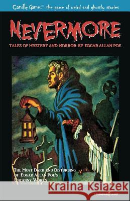 Candle Game: (TM) Nevermore: Tales of Mystery and Horror by Edgar Allan Poe Dorsey, Patrick 9781939437532