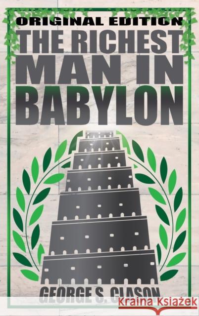 Richest Man in Babylon George S. Clason 9781939438553 Dauphin Publications