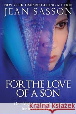 For the Love of a Son Jean Sasson 9781939481337 LDA