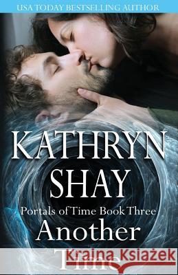 Another Time Kathryn Shay 9781939501189 Ocean View Books