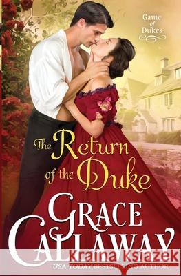 The Return of the Duke Grace Callaway 9781939537461