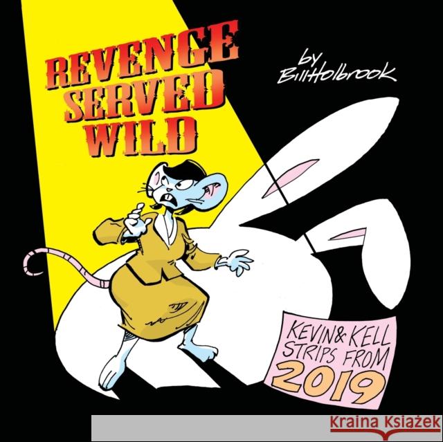 Revenge Served Wild Bill Holbrook 9781939544421 Pencil Rough Productions