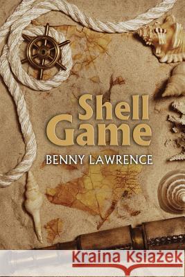 Shell Game Benny Lawrence 9781939562081