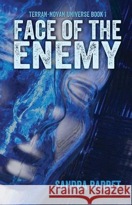 Face of the Enemy Sandra Barret 9781939562319