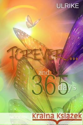 Forever and 365 Days Ulrike 9781939564283