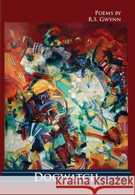 Dogwatch R. S. Gwynn 9781939574077 Measure Press Inc.