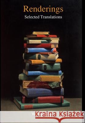 Renderings: Selected Translations William Baer 9781939574404 Measure Press Inc.