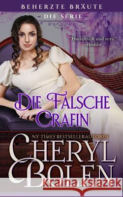 Die Falsche Grafin: Counterfeit Countess (German Edition) Cheryl Bolen 9781939602640 Harper & Appleton