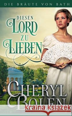 Diesen Lord zu lieben Armstrong, Antonia 9781939602824 Harper & Appleton