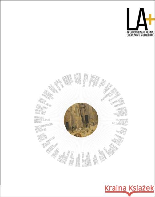 La+ Journal: Risk: Interdisciplinary Journal of Landscape Architecture Tatum Hands 9781939621962 Oro Editions