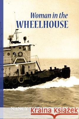 Woman in The Wheelhouse Robson, Nancy Taylor 9781939632005 Head to Wind