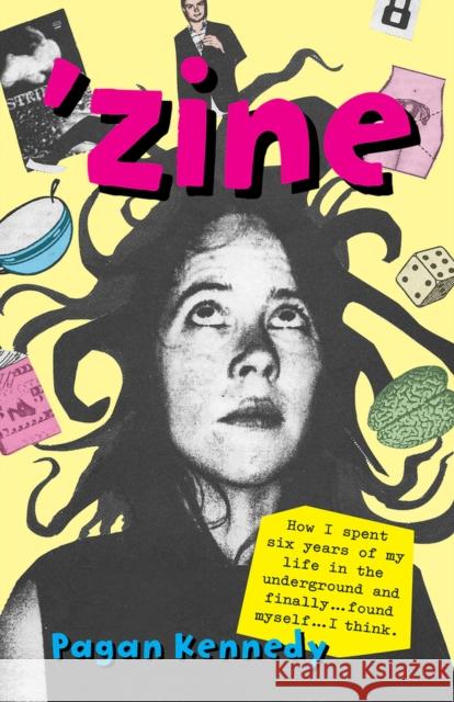 'Zine Pagan Kennedy 9781939650108 Santa Fe Writer's Project