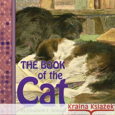 The Book of the Cat Elisabeth F. Bonsall Mabel Humphrey 9781939652386 Lire Books