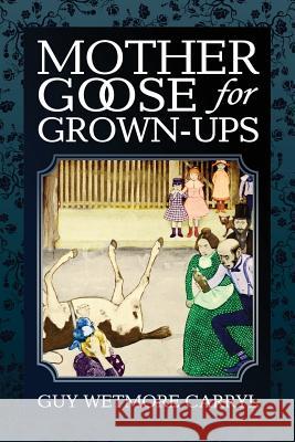 Mother Goose For Grown-Ups Newell, Peter 9781939652393 Lire Books