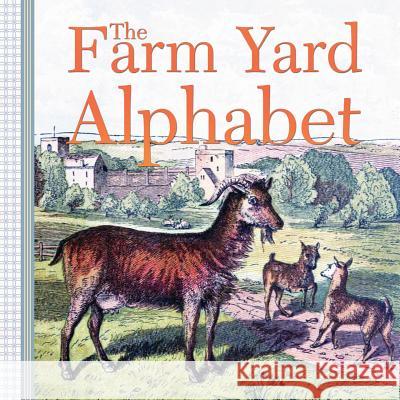 The Farm Yard Alphabet George Routledge & 9781939652652 Lire Books