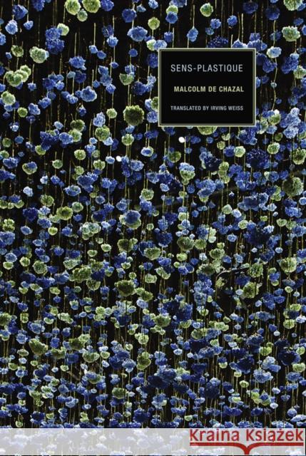 Sens-Plastique Malcolm de Chazal 9781939663689