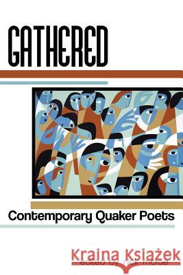 Gathered: Contemporary Quaker Poets Nick McRae 9781939675019 Sundress Publications