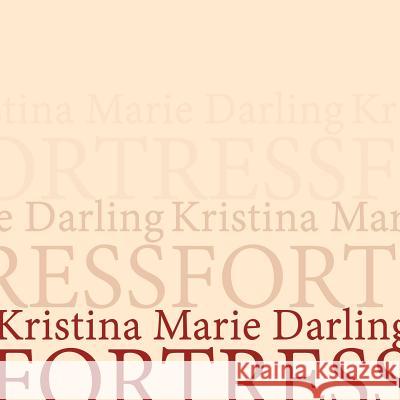 Fortress Kristina Marie Darling 9781939675132 Sundress Publications