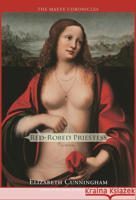 Red-Robed Priestess Elizabeth Cunningham 9781939681560