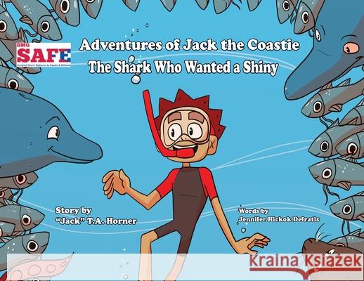 The Shark Who Wanted a Shiny Jack Horner Heather Paul 9781939696618 Blue Dragon Publishing, LLC