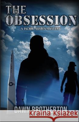 The Obsession Dawn Brotherton 9781939696809 Blue Dragon Publishing, LLC