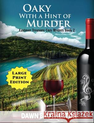 Oaky With a Hint of Murder Dawn Brotherton 9781939696991