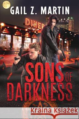 Sons of Darkness: A Night Vigil Novel Gail Z. Martin 9781939704856