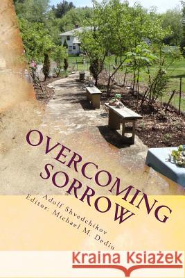 Overcoming Sorrow: Poems in English and Russian Adolf Shvedchikov Michael M. Dediu 9781939757036 Derc Publishing House