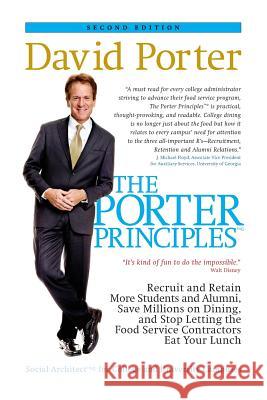 The Porter Principles David Porter 9781939758637 Porter Khouw Consulting, Inc.