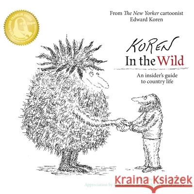 Koren. In the Wild Koren, Edward 9781939767189 Button Street Press