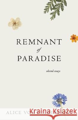 Remnant of Paradise Alice Vo John Henry 9781939773197
