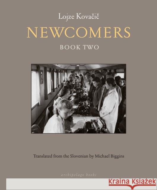 Newcomers: Book Two: Book Two Michael Biggins 9781939810403