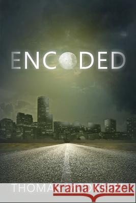 Encoded Thomas McDaniel 9781939828071