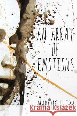 An Array Of Emotions Webb, Marcus 9781939828408