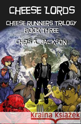 Cheese Lords Chris a. Jackson 9781939837141 Jaxbooks