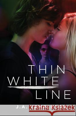 Thin White Line J. a. Templeton 9781939863027 Julia Templeton