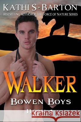 Walker: Bowen Boys Kathi S. Barton 9781939865229 World Castle Publishing