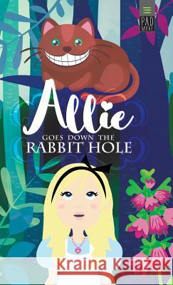 Allie Goes Down The Rabbit Hole Maclellan, Jennifer 9781939866042