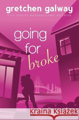 Going for Broke Gretchen Galway 9781939872159 Eton Field