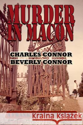 Murder In Macon: A Frank Hayes Mystery Connor, Beverly 9781939874054