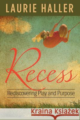 Recess Laurie Haller Judith Hahn 9781939880840