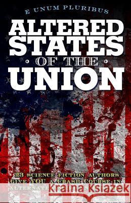 Altered States Of The Union Hauman, Glenn 9781939888372 Comicmix LLC