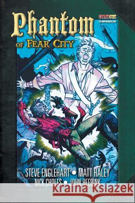 Phantom of Fear City Omnibus Steve Englehart, Matt Haley, Nick Choles 9781939888686