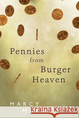 Pennies from Burger Heaven Marcy McKay 9781939889331 Skipjack Publishing