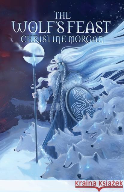 The Wolf's Feast: Viking Stories and Sagas Christine Morgan 9781939905581 Word Horde